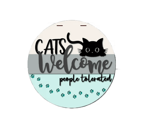 Cats Welcome People Tolerated
