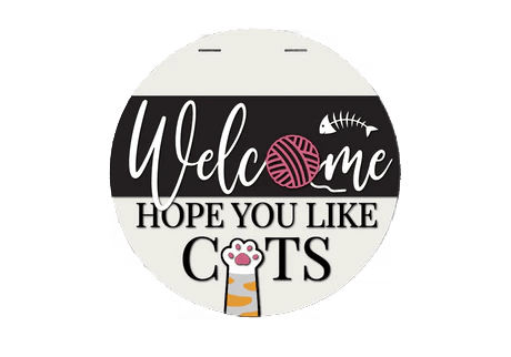 Welcome Hope You Like Cats